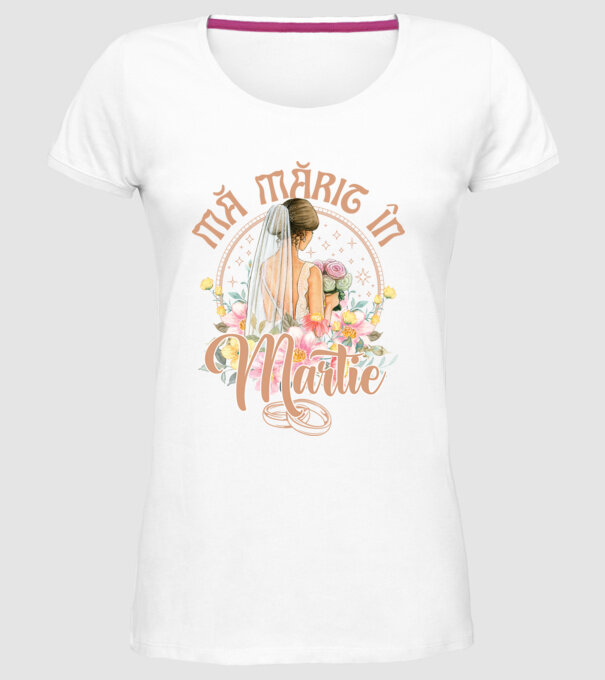 mă mărit - în martie model alb pe tricou
