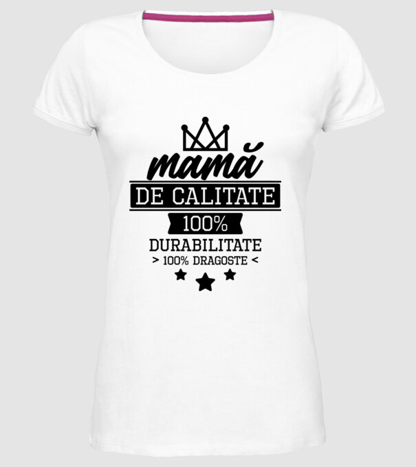 mamă de calitate, 100% durabilitate 100% dragoste model alb pe tricou