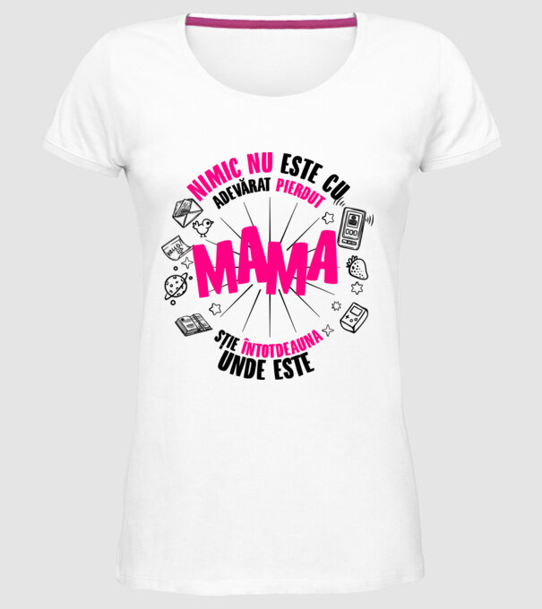 nimic nu este cu adevărat pierdut, mama știe întotdeauna unde este model alb pe tricou