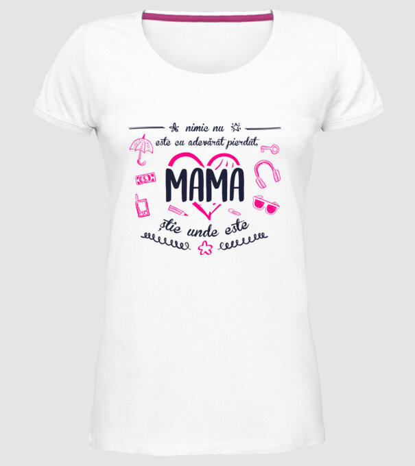 nimic nu este cu adevărat pierdut, mama știe unde este model alb pe tricou