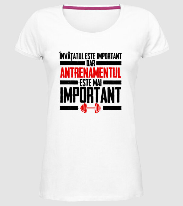 învățatul este important, dar antrenamentul este mai important model alb pe tricou