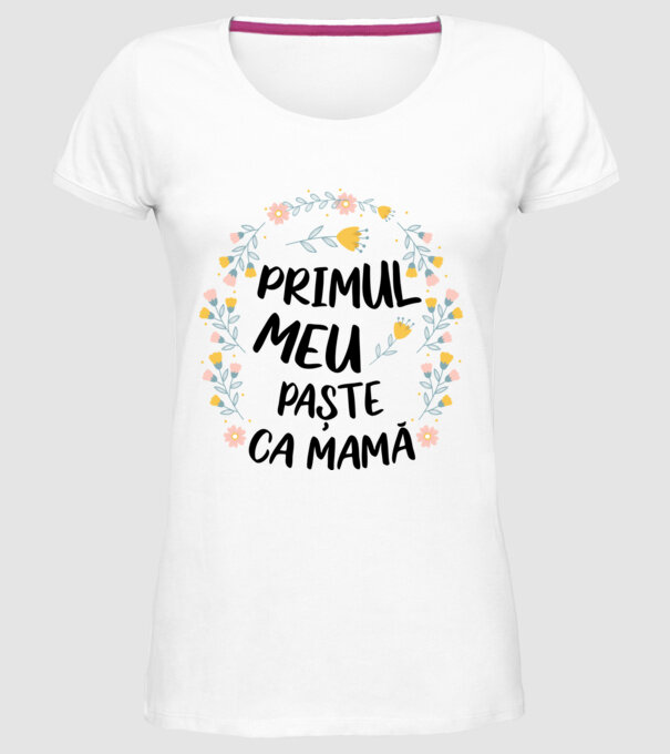 Primul meu Paște ca mamă model alb pe tricou
