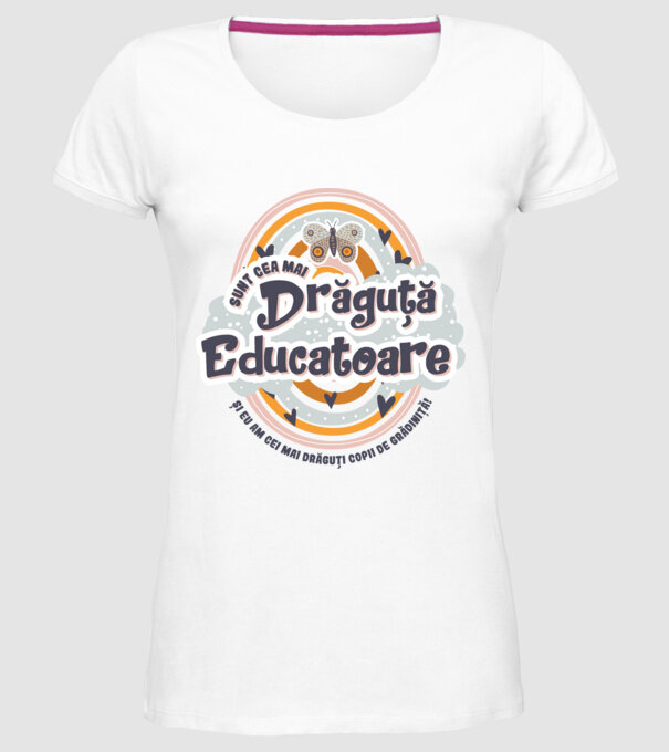 Sunt cea mai drăguță educatoare! model alb pe tricou