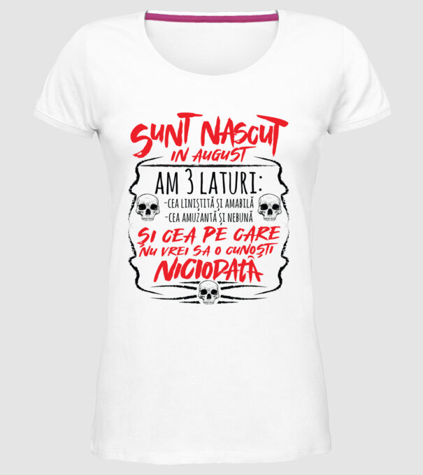 Sunt născut în august am 3 laturi model alb pe tricou