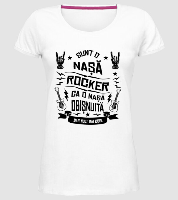 Sunt o nașă rocker, ca o nașă obișnuită, dar mult mai cool model alb pe tricou