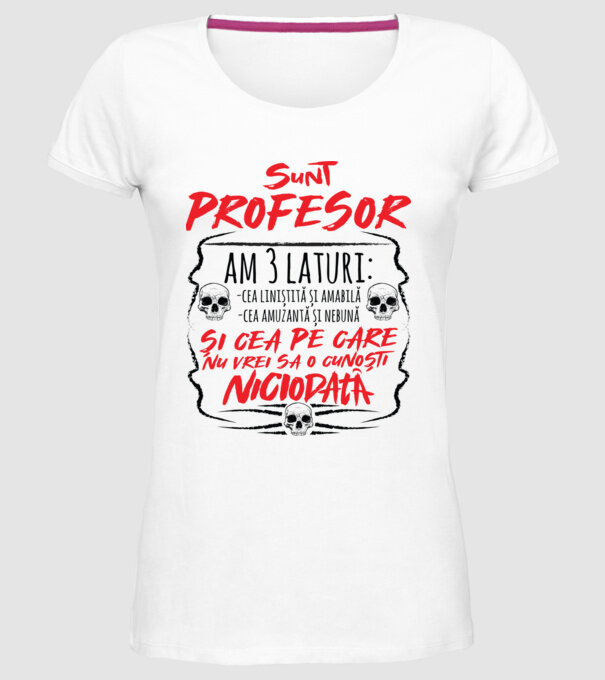 sunt profesor, am 3 laturi model alb pe tricou