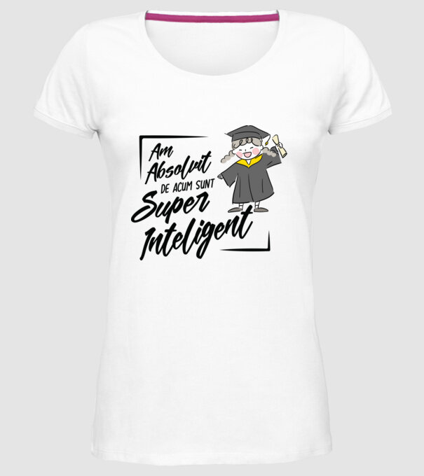 Sunt super inteligent model alb pe tricou