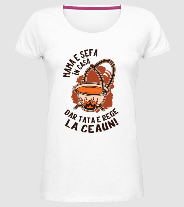 Mama e șefa în casă, dar tata e rege la ceaun! model alb pe tricou