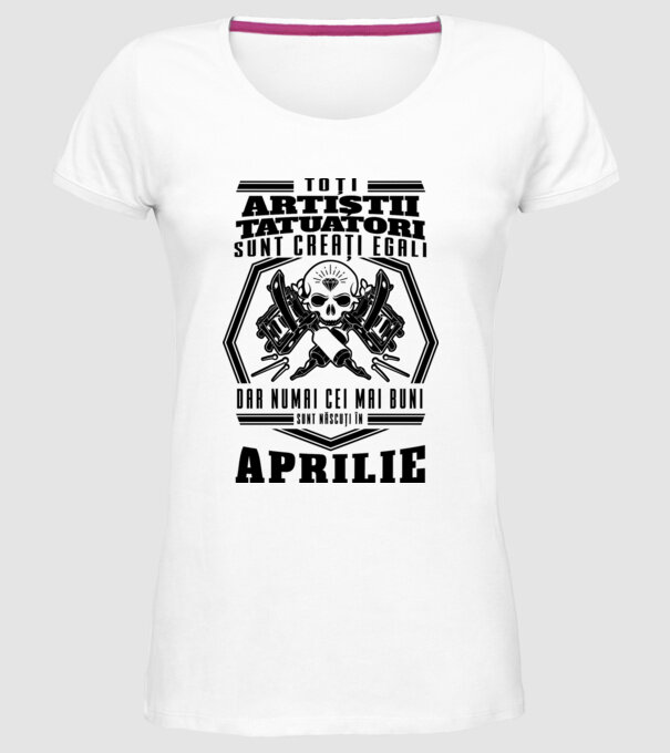 Toți artiștii tatuatori sunt creați egali aprilie model alb pe tricou
