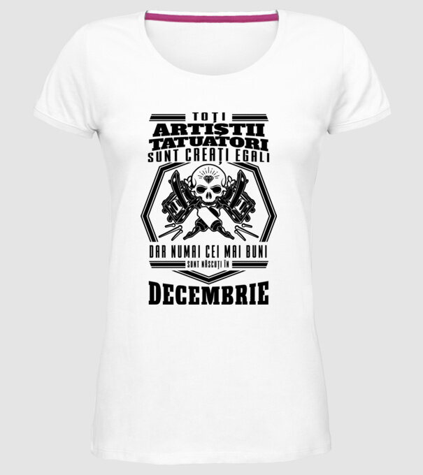 Toți artiștii tatuatori sunt creați egali decembrie model alb pe tricou
