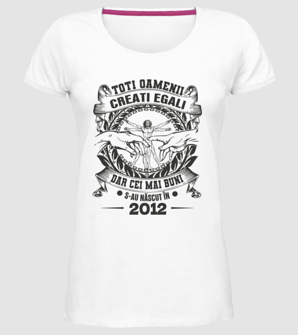 Toți oamenii sunt creați egali, dar cei mai buni s-au născut în 2012 model alb pe tricou
