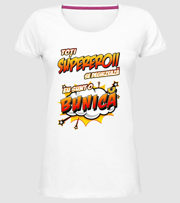 Toți supereroii se deghizează, eu sunt o bunică model alb pe tricou