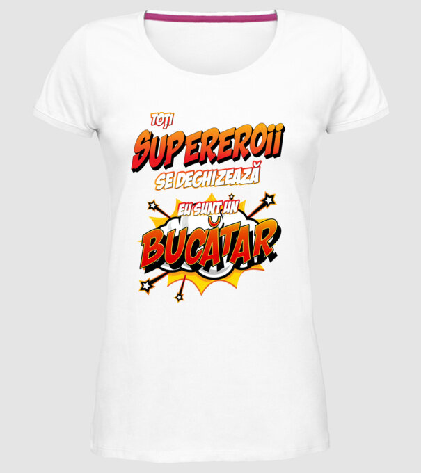Toți supereroii se deghizează, eu sunt un bucătar model alb pe tricou
