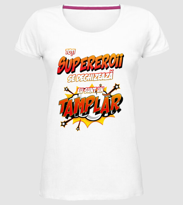Toți supereroii se deghizează, eu sunt un tâmplar model alb pe tricou