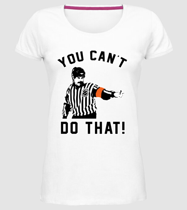 'You can''t do that!' model alb pe tricou