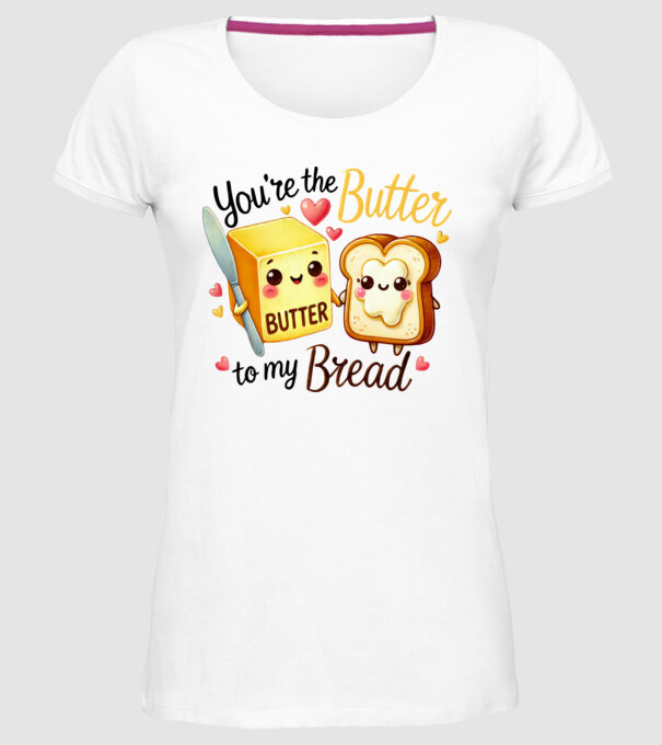 Butter to my Bread model alb pe tricou
