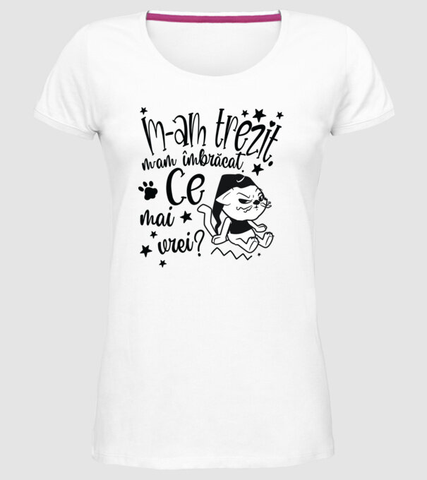 Ce mai vrei? model alb pe tricou