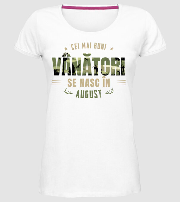 Cei mai buni vânători se nasc în august model alb pe tricou