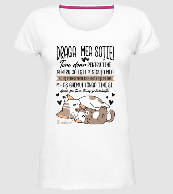 Draga mea soție model alb pe tricou