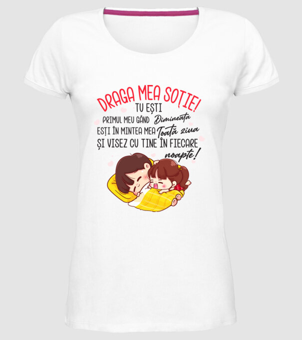Draga mea soție tu ești primul meu model alb pe tricou