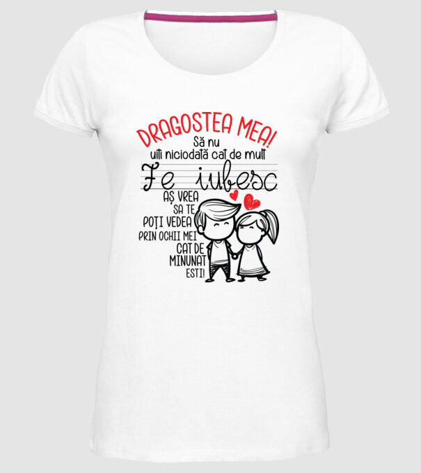 Dragostea mea Cât de minunat ești model alb pe tricou