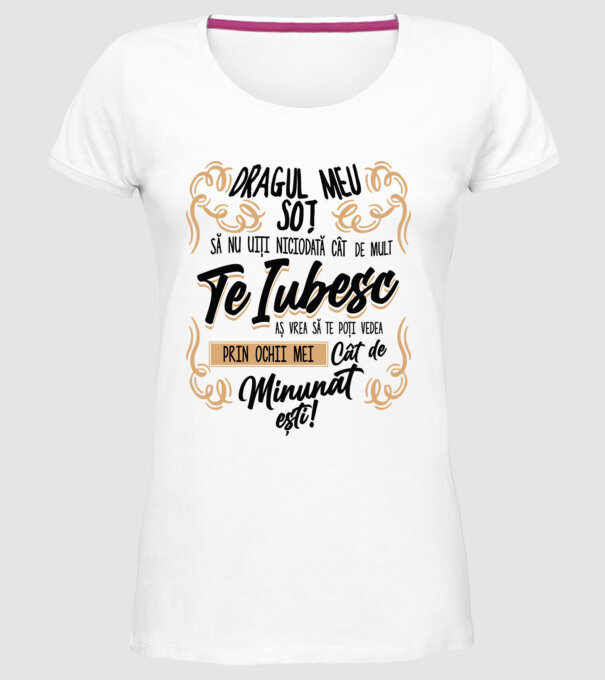 Dragul Mea soț model alb pe tricou