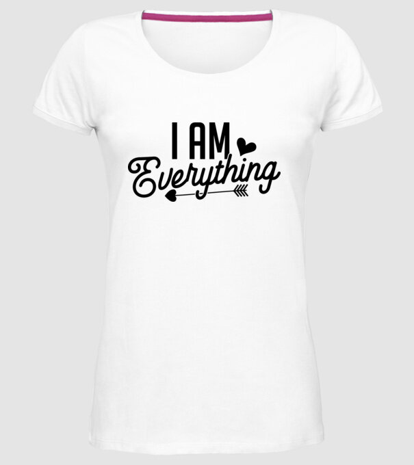 I am everything model alb pe tricou
