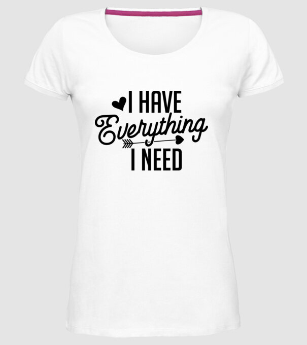 I have everything model alb pe tricou