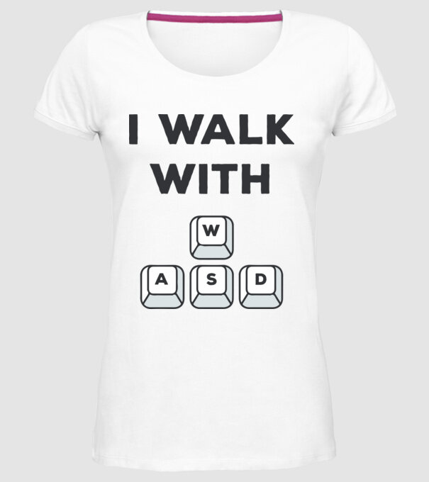 I Walk with WASD model alb pe tricou