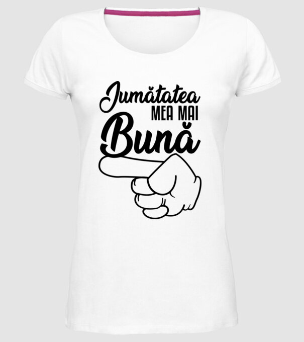 jumătatea mea mai bună model alb pe tricou