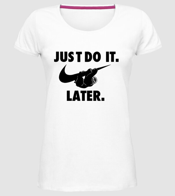 Just do it later model alb pe tricou