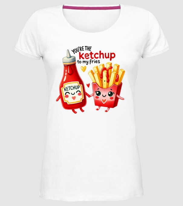 Ketchup to my Fries model alb pe tricou