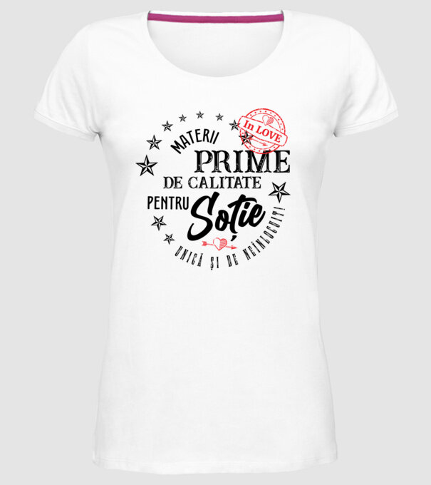 Materii prime de calitate pentru soție model alb pe tricou