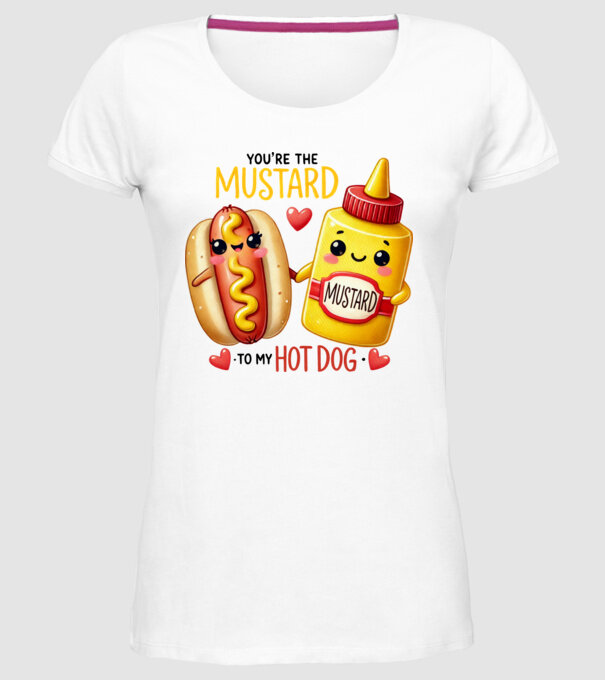 Mustard to my Hot Dog model alb pe tricou