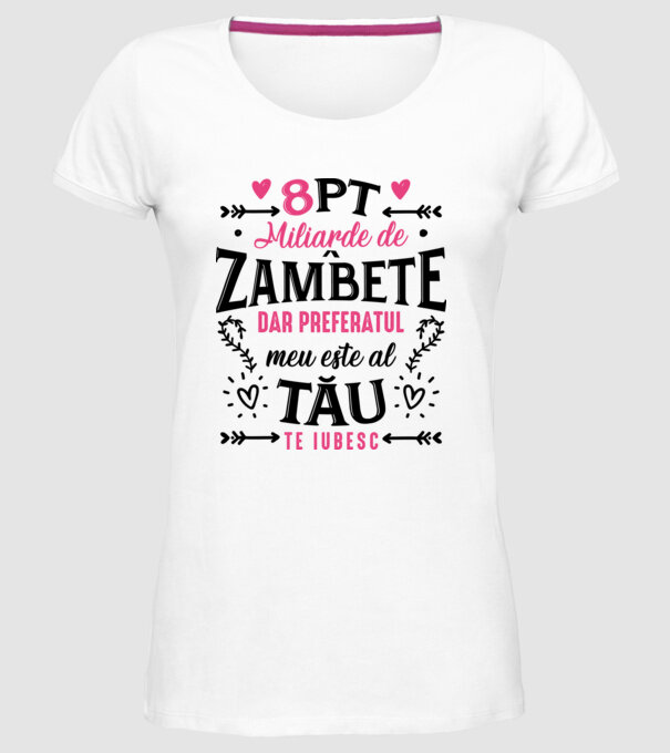 Opt miliarde de zâmbete model alb pe tricou