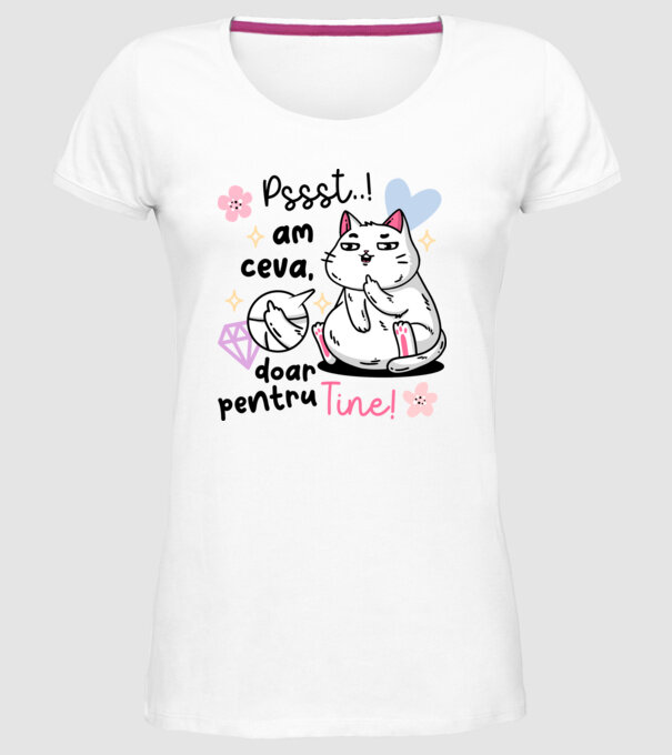 Pssst, am ceva doar pentru tine! model alb pe tricou