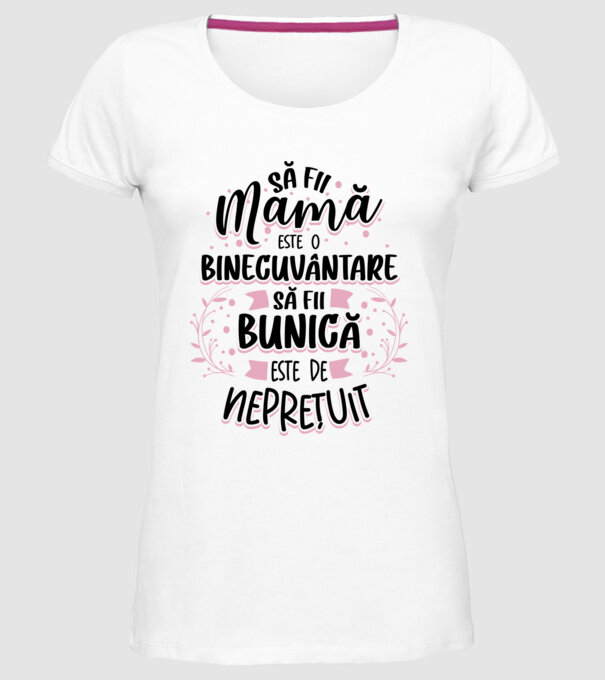 Să fii bunică este neprețuit model alb pe tricou
