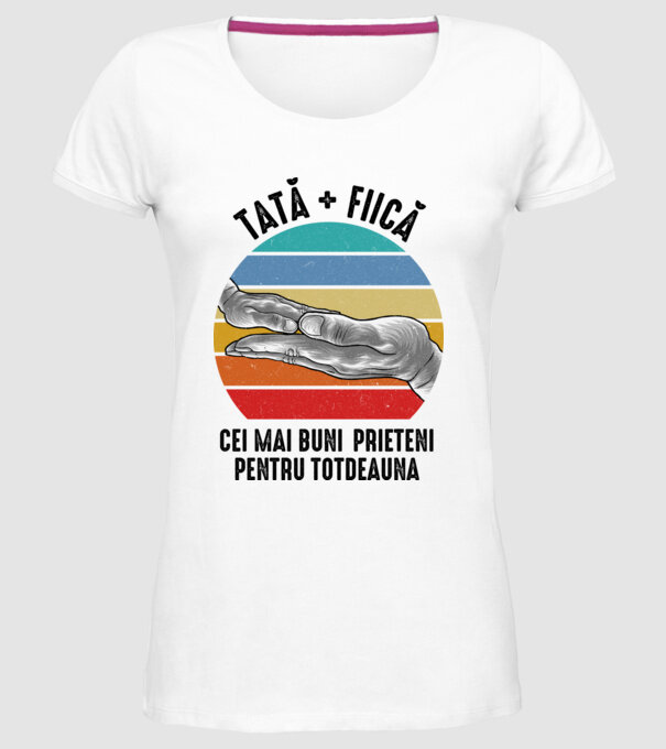 Tată - fiică - Cei mai bune prietene pentru totdeauna model alb pe tricou