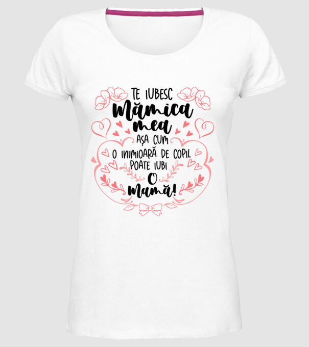 Te iubesc mămica mea model alb pe tricou