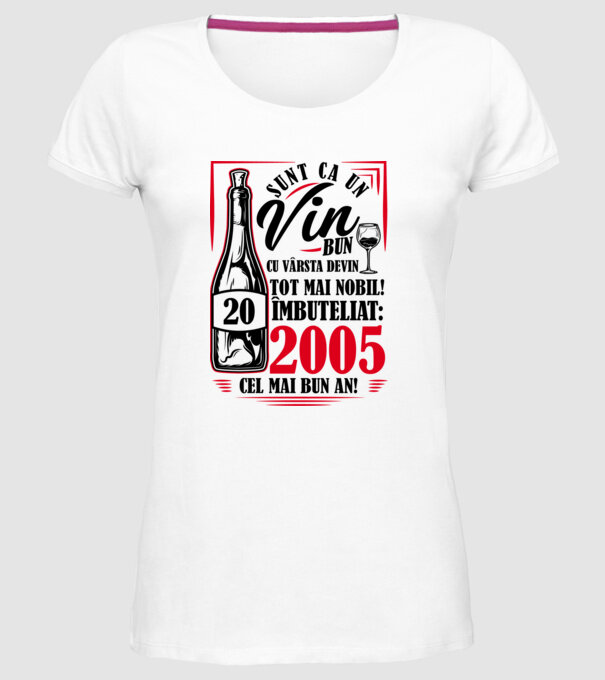 Un Vin Bun 2005 - Alb model alb pe tricou