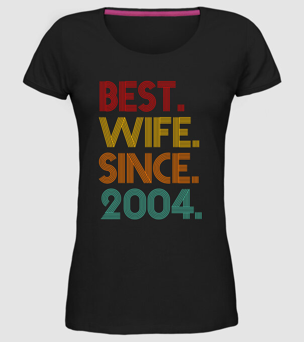 best wife since 2004 retro model negru pe tricou