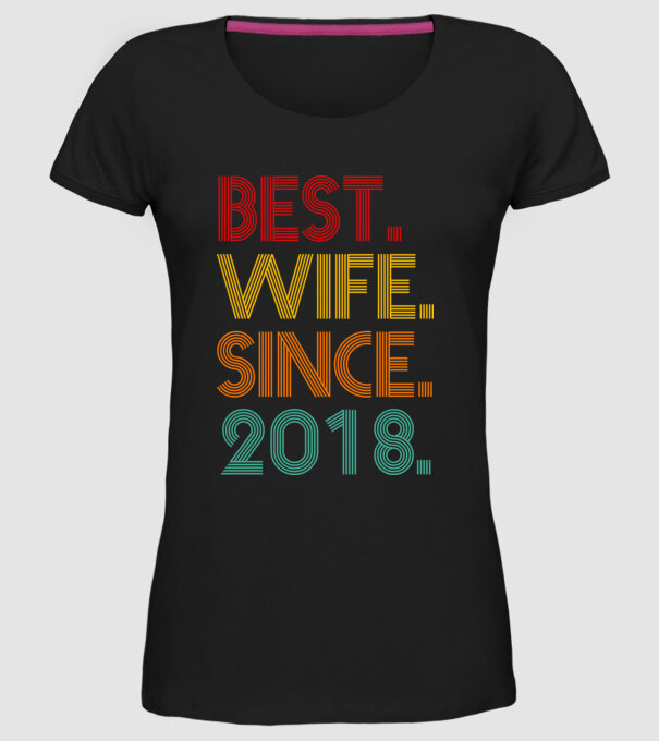 best wife since 2018 retro model negru pe tricou