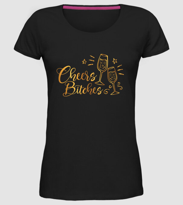 Cheers Bitches model negru pe tricou