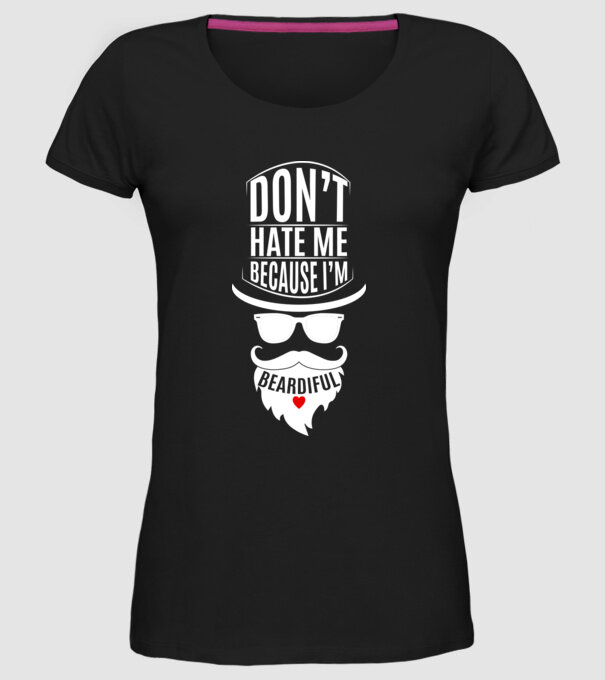 'Don''t hate me because I''m beardiful' model negru pe tricou