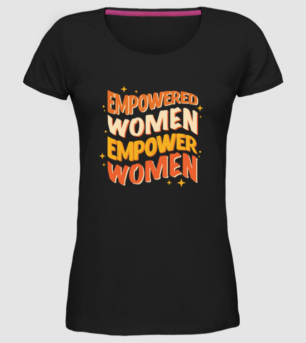Empowered women empower women model negru pe tricou