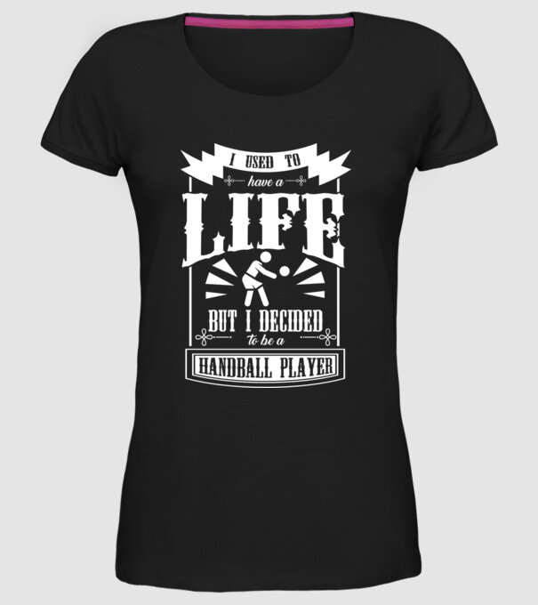 I used to have a life HANDBALIST model negru pe tricou