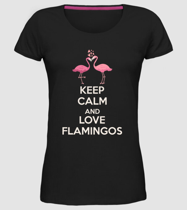 KEEP CALM and love flamingos light model negru pe tricou