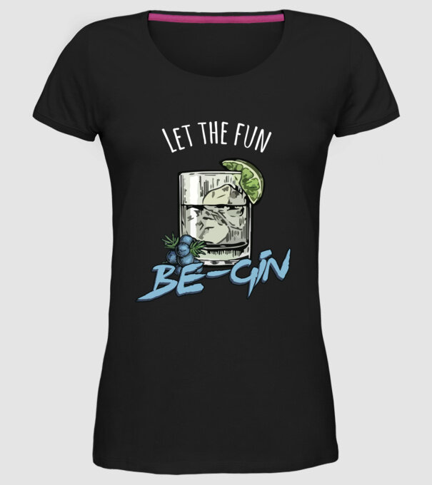 Let the fun be gin model negru pe tricou