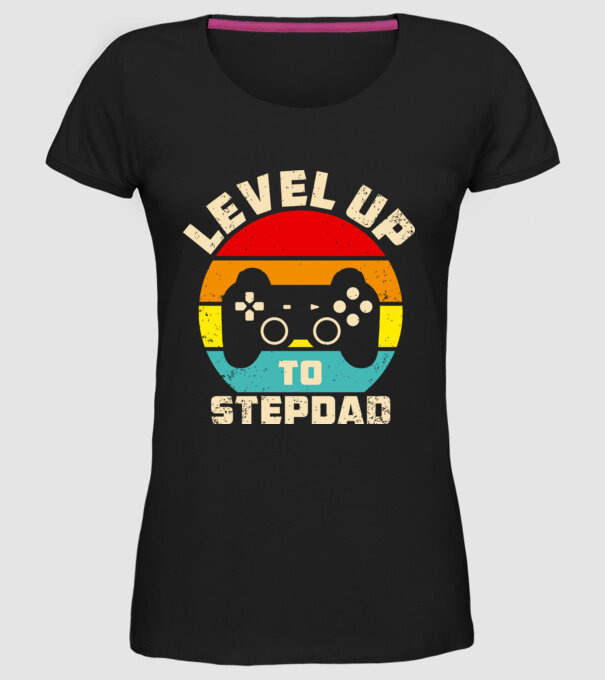 Level Up Stepdad model negru pe tricou