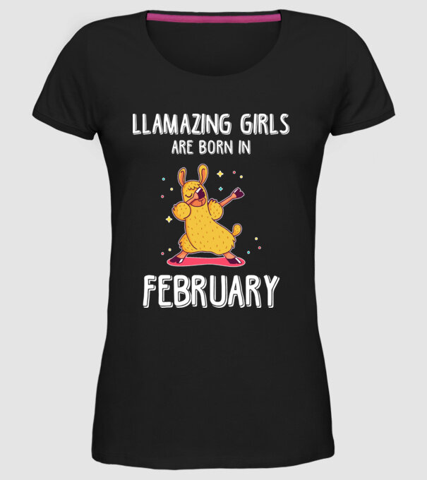 llamazing girls are born in february model negru pe tricou